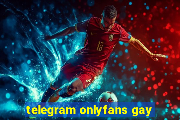 telegram onlyfans gay